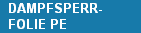DAMPFSPERR-
  FOLIE PE